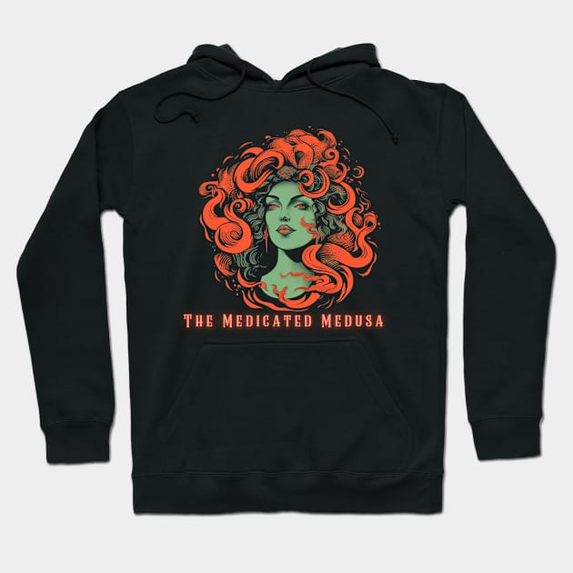 The Medicated Medusa's Chronic Couture: Fashion for the 420 Enthusiast Hoodie by TheMedicatedMedusa